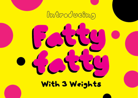 FattyFatty: A Bold Font That Demands Attention